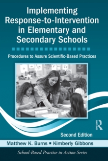 Implementing Response-to-Intervention in Elementary and Secondary Schools : Procedures to Assure Scientific-Based Practices, Second Edition