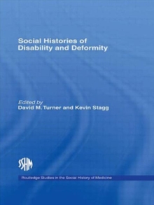 Social Histories of Disability and Deformity : Bodies, Images and Experiences