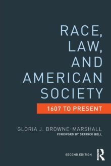Race, Law, and American Society : 1607-Present