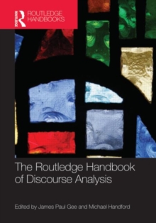 The Routledge Handbook of Discourse Analysis, Hardback Book The Routledge Handbook of Discourse Analysis, Hardback Book