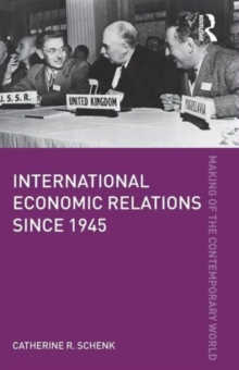 International Economic Relations since 1945, Paperback / softback Book International Economic Relations since 1945, Paperback / softback Book