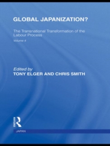 Global Japanization? : The Transnational Transformation of the Labour Process