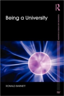 Being a University, Paperback / softback Book Being a University, Paperback / softback Book