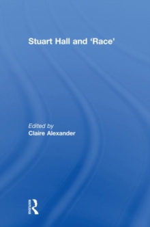 Stuart Hall and 'Race', Hardback Book Stuart Hall and 'Race', Hardback Book