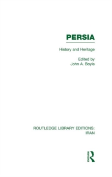Persia : History and Heritage, Hardback Book Persia : History and Heritage, Hardback Book