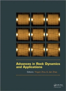 Advances in Rock Dynamics and Applications, Hardback Book Advances in Rock Dynamics and Applications, Hardback Book