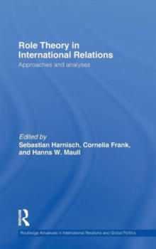 Role Theory in International Relations, Hardback Book Role Theory in International Relations, Hardback Book