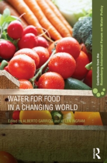 Water for Food in a Changing World, Hardback Book Water for Food in a Changing World, Hardback Book