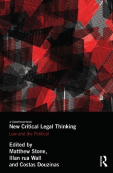 New Critical Legal Thinking : Law and the Political, Hardback Book New Critical Legal Thinking : Law and the Political, Hardback Book