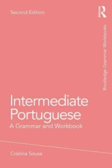 Intermediate Portuguese : A Grammar and Workbook