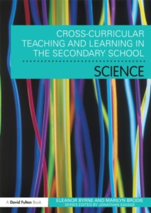 Cross Curricular Teaching and Learning in the Secondary School… Science