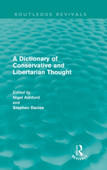 A Dictionary of Conservative and Libertarian Thought, Hardback Book A Dictionary of Conservative and Libertarian Thought, Hardback Book