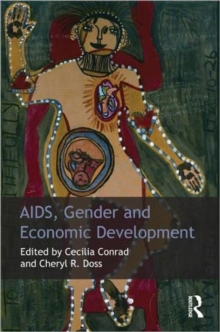 AIDS, Gender and Economic Development, Paperback / softback Book AIDS, Gender and Economic Development, Paperback / softback Book