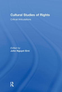 Cultural Studies of Rights : Critical Articulations, Hardback Book Cultural Studies of Rights : Critical Articulations, Hardback Book