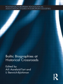 Baltic Biographies at Historical Crossroads, Hardback Book Baltic Biographies at Historical Crossroads, Hardback Book