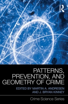 Patterns, Prevention, and Geometry of Crime, Hardback Book Patterns, Prevention, and Geometry of Crime, Hardback Book