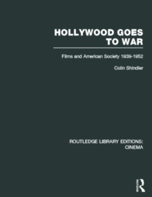 Hollywood Goes to War : Films and American Society, 1939-1952