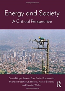 Energy and Society : A Critical Perspective, Paperback / softback Book Energy and Society : A Critical Perspective, Paperback / softback Book