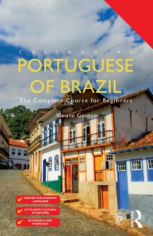 Colloquial Portuguese of Brazil : The Complete Course for Beginners, Paperback / softback Book Colloquial Portuguese of Brazil : The Complete Course for Beginners, Paperback / softback Book