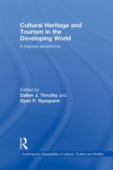 Cultural Heritage and Tourism in the Developing World : A Regional Perspective, Hardback Book Cultural Heritage and Tourism in the Developing World : A Regional Perspective, Hardback Book