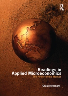 Readings in Applied Microeconomics : The Power of the Market, Paperback / softback Book Readings in Applied Microeconomics : The Power of the Market, Paperback / softback Book