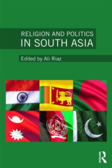 Religion and Politics in South Asia, Paperback / softback Book Religion and Politics in South Asia, Paperback / softback Book