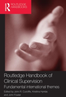 Routledge Handbook of Clinical Supervision : Fundamental International Themes, Hardback Book Routledge Handbook of Clinical Supervision : Fundamental International Themes, Hardback Book