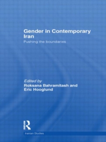 Gender in Contemporary Iran : Pushing the Boundaries, Hardback Book Gender in Contemporary Iran : Pushing the Boundaries, Hardback Book