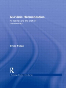 Qur'anic Hermeneutics : Al-Tabrisi and the Craft of Commentary, Hardback Book Qur'anic Hermeneutics : Al-Tabrisi and the Craft of Commentary, Hardback Book