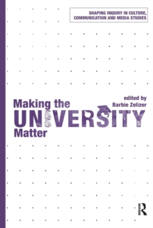 Making the University Matter, Paperback / softback Book Making the University Matter, Paperback / softback Book