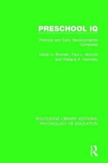Preschool IQ : Prenatal and Early Developmental Correlates