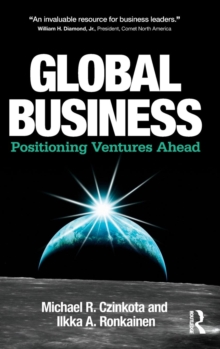 Global Business : Positioning Ventures Ahead, Hardback Book Global Business : Positioning Ventures Ahead, Hardback Book
