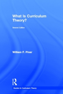 What Is Curriculum Theory?, Hardback Book What Is Curriculum Theory?, Hardback Book