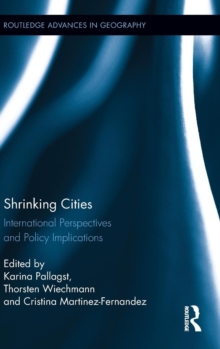 Shrinking Cities : International Perspectives and Policy Implications, Hardback Book Shrinking Cities : International Perspectives and Policy Implications, Hardback Book