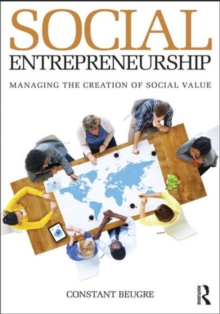 Social Entrepreneurship : Managing the Creation of Social Value, Paperback / softback Book Social Entrepreneurship : Managing the Creation of Social Value, Paperback / softback Book