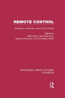 Remote Control : Television, Audiences, and Cultural Power