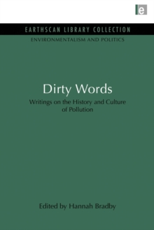 Dirty Words : Writings on the History and Culture of Pollution