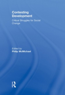 Contesting Development : Critical Struggles for Social Change, Hardback Book Contesting Development : Critical Struggles for Social Change, Hardback Book