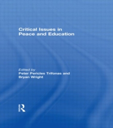 Critical Issues in Peace and Education, Hardback Book Critical Issues in Peace and Education, Hardback Book