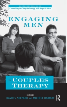 Engaging Men in Couples Therapy, Hardback Book Engaging Men in Couples Therapy, Hardback Book