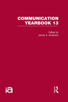 Communication Yearbook 13, Hardback Book Communication Yearbook 13, Hardback Book