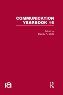 Communication Yearbook 16, Hardback Book Communication Yearbook 16, Hardback Book