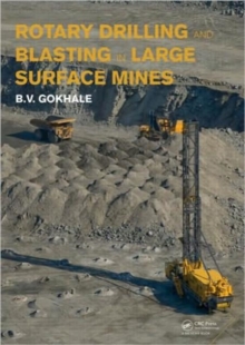 Rotary Drilling and Blasting in Large Surface Mines, Hardback Book Rotary Drilling and Blasting in Large Surface Mines, Hardback Book