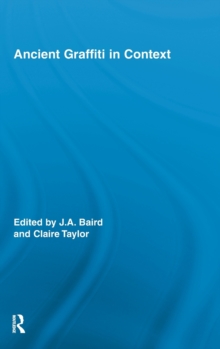 Ancient Graffiti in Context, Hardback Book Ancient Graffiti in Context, Hardback Book