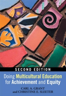 Doing Multicultural Education for Achievement and Equity, Paperback / softback Book Doing Multicultural Education for Achievement and Equity, Paperback / softback Book