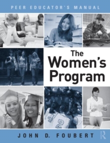 The Women's Program : Peer Educator's Manual, Paperback / softback Book The Women's Program : Peer Educator's Manual, Paperback / softback Book