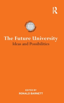 The Future University : Ideas and Possibilities, Hardback Book The Future University : Ideas and Possibilities, Hardback Book