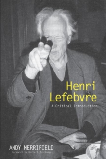 Henri Lefebvre : A Critical Introduction, Paperback / softback Book Henri Lefebvre : A Critical Introduction, Paperback / softback Book