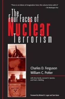 The Four Faces of Nuclear Terrorism, Hardback Book The Four Faces of Nuclear Terrorism, Hardback Book
