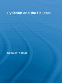 Pynchon and the Political, Hardback Book Pynchon and the Political, Hardback Book